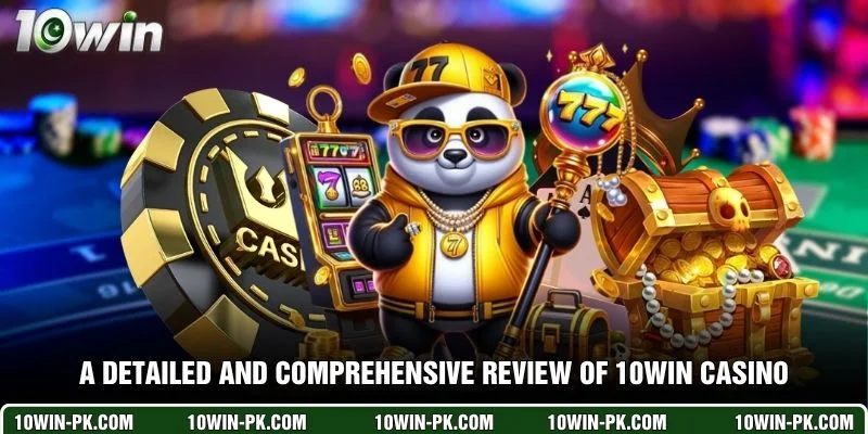 A detailed and comprehensive review of 10WIN Casino