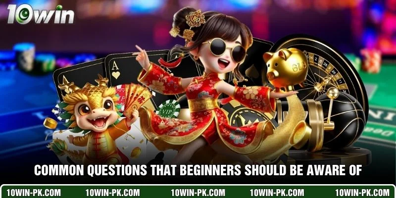 Common questions that beginners should be aware of