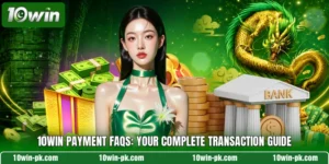 10WIN Payment FAQs